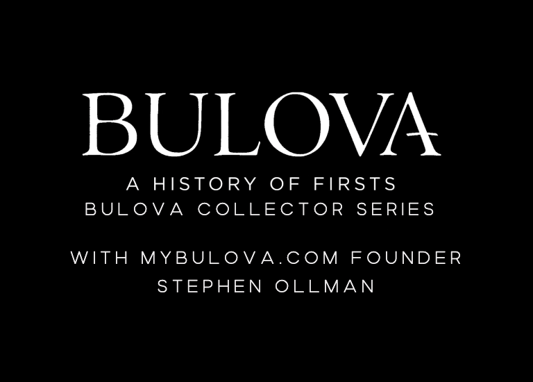 Bulova Collector Series with myBulova.com founder Stephen Ollman
